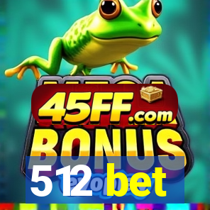 512 bet